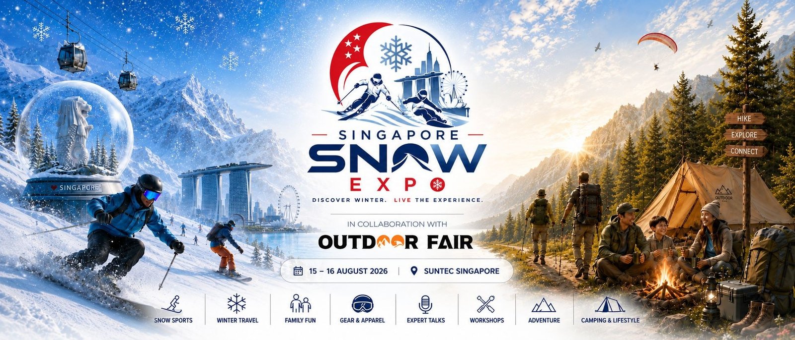 Singapore Snow Expo in collaboration with Outdoor Fair — Discover Winter. Live the Experience. 15–16 August 2026, Suntec Singapore. Snow sports, winter travel, family fun, gear & apparel, expert talks, workshops, adventure and camping.